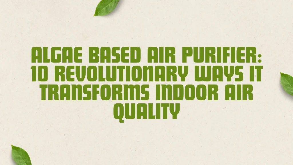 Algae Based Air Purifier Hero Image 1